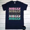 Morgan T-Shirt, Country Music Fans, Cool New Funny Name Fan Cheap Gift Tee, Morgan Wallen Shirt, Country Concerts