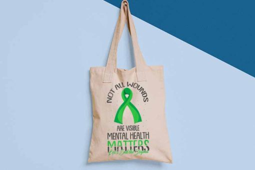 Not All Wounds Are Visible - Mental Health Matters Tote Bag, Suicide Prevention Awareness Bag, Mental Health Awareness, Canvas Tote Bag