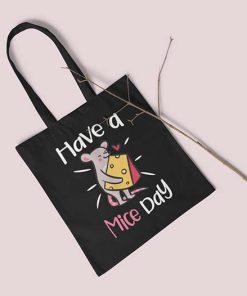 Have a Mice Day Tote Bag, Mice Eating Cheese Bag, Cheese Rodent Animal Lover Gift, Funny Rats Pet, Mouse Cheese Tote Bag, Cheese Day 2022