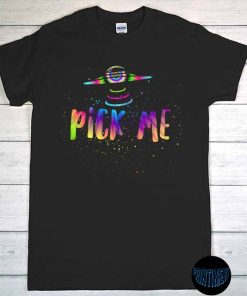 Alien Pick Me UFO T-Shirt, Pick Me Funny Alien UFO Gift, Funny UFO Lover Gifts, World Contact Day 2022, Alien Contact Tee