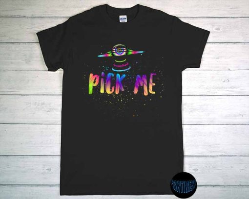 Alien Pick Me UFO T-Shirt, Pick Me Funny Alien UFO Gift, Funny UFO Lover Gifts, World Contact Day 2022, Alien Contact Tee