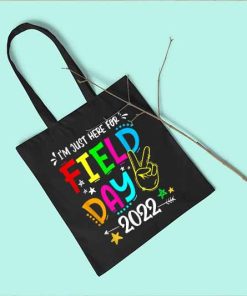 I'm Just Here for Field Day 2022 Tote Bag, School Field Day Teacher Bag, Fun Day 2022 Canvas Bag, Gift for Teacher, Kids Field Day