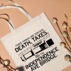 Three Things Are Certain Death Taxes and the Independence Ave Bridge Tote Bag, the Independence Ave Bridge Bag, Canvas Tote Bag