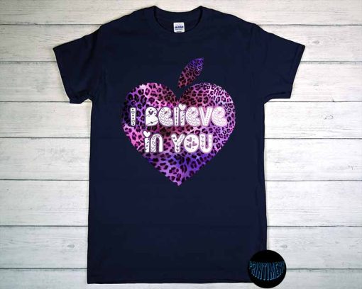 Womens I Believe In You Leopard - Testing Day teacher T-Shirt, Motivational Shirt, State Testing, Counselor Tee, Positive Thoughts Shirt