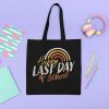 Last Day of School Tote Bag for Graduation, Schools Out for Summer, Summer Break Tote, End Of The Year Tote Bag