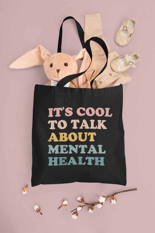 It’s Cool To Talk About Mental Health Tote Bag, Mental Health Matters, Awareness Bag, Inspirational Message Tote Bag