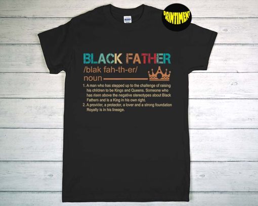 Black Father Day T-Shirt, New Dad Shirt, Black Lives Shirt, Best Dad shirt, Husband Shirt, Gift for Dad