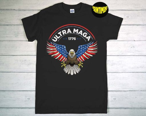 Ultra Maga US Flag Top American T-Shirt, Independence Day, Eagle American Flag, Patriotic Shirt, 4th of July Shirt