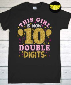 This Girl Is 10 Years Old 10th Birthday T-Shirt, Birthday Girl Shirt, Birthday Party Shirt, Birthday Gift for Girls