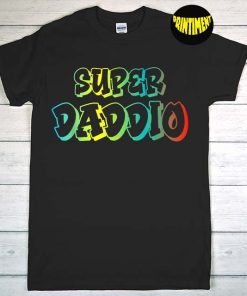 Super Daddio T-Shirt, Gamer Dad Shirt, Father's Day Shirt, Video Game Lover Shirt, Gifts For Grandpa, Funny Dad Shirt