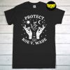 Protect Roe V Wade 1973 T-Shirt, Abortion Is Healthcare Shirt, Women's Right to Choose, Gift for Activists