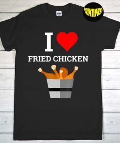 I Love Fried Chicken Heart Bucket T-Shirt, Food Shirt, Chicken Drums Shirt, Chicken Leg Lover Shirt, Funny Chicken Shirt