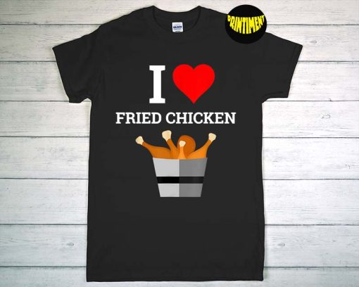 I Love Fried Chicken Heart Bucket T-Shirt, Food Shirt, Chicken Drums Shirt, Chicken Leg Lover Shirt, Funny Chicken Shirt