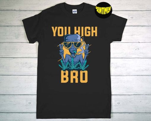 You High Pro UFO Space Alien T-Shirt, Smoking Alien Shirt, UFO Space Alien Lover Cannabis Weed Smoker