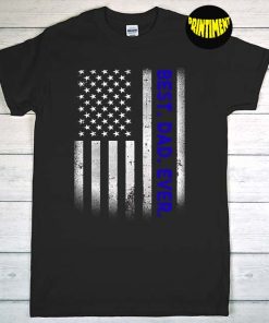 Best Dad Ever American Flag Distressed T-Shirt, Father's Day Shirt, Patriotic Tees For Dad, Gift For Best Father Shirt