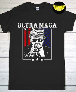 Ultra Maga T-Shirt, Trump Ultra Maga Shirt, American Flag Shirt, Trump Lover Shirt, Donald Trump Desantis