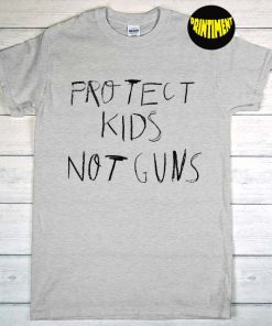Protect Kids Not Guns T-Shirt, Miley Anti Gun Shirt, Gun Control Shirt, End Gun Violence Shirt, Gun Reform Now