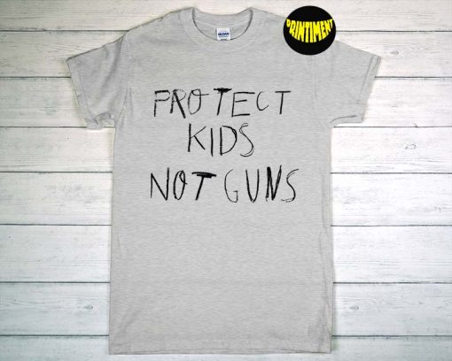 Protect Kids Not Guns T-Shirt, Miley Anti Gun Shirt, Gun Control Shirt, End Gun Violence Shirt, Gun Reform Now