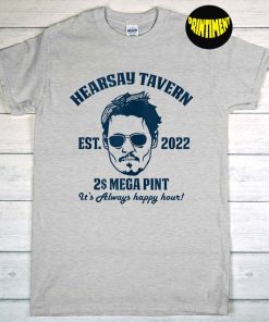 Hearsay Tavern It's Always Happy Hour Mega Pint T-Shirt, Johnny Depp Hersay Shirt, Funny Mega Pint Shirt