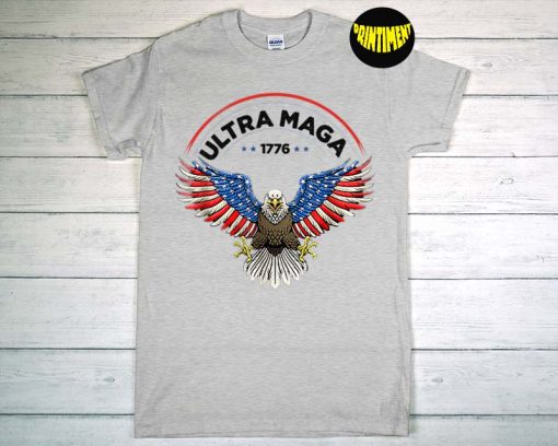 Ultra Maga US Flag Top American T-Shirt, Independence Day, Eagle American Flag, Patriotic Shirt, 4th of July Shirt