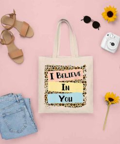 I Believe in You Tote Bag, State Testing, Teacher Testing Tote, Motivational Teacher, State Exam, Testing Tote Bag for Teacher