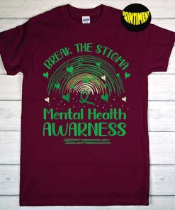 Break The Stigma Mental Health T-Shirt, Green Rainbow Shirt, Ribbon Stigma Shirt, Mental Health Month Shirt