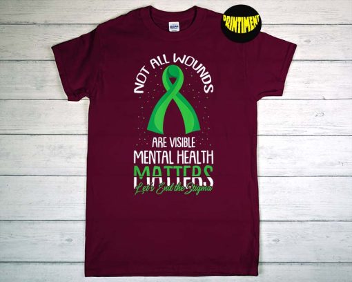 Not All Wounds Are Visible Mental Health Awareness T-Shirt, No More Stigma Shirt, Mental Health Ribbon Shirt