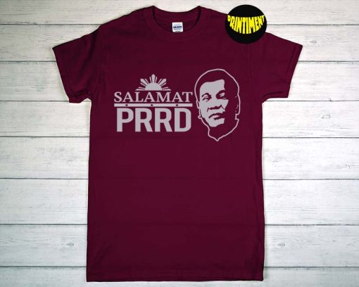 Salamat PRRD Thank You Duterte Pinoy Pride T-Shirt, Pride Shirt, Salamat PRRD Shirt, Salamat Gifts