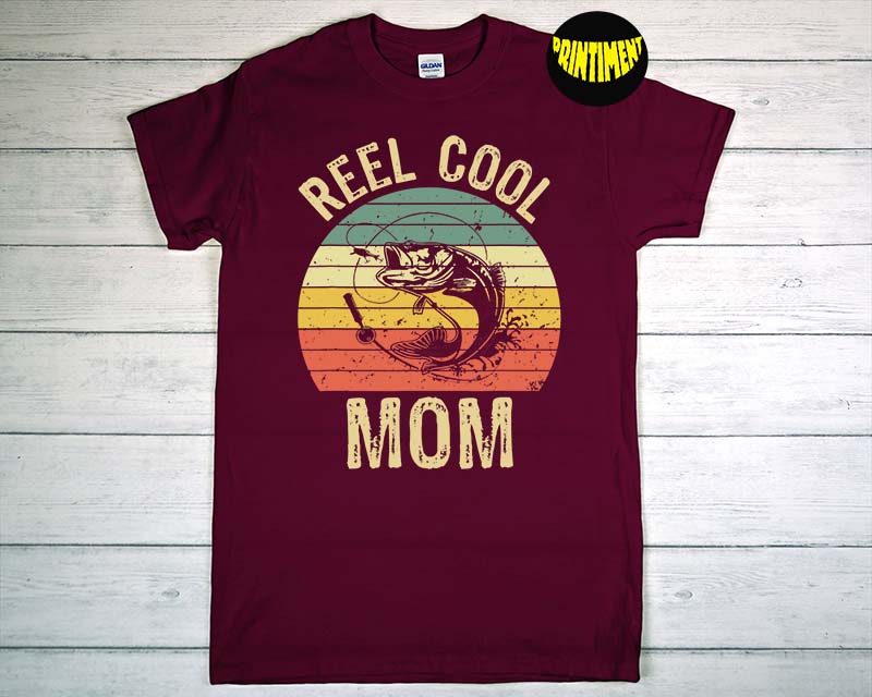 Reel Cool Mom Fishing T-Shirt, Fishing Lovers Retro Shirt, Fly
