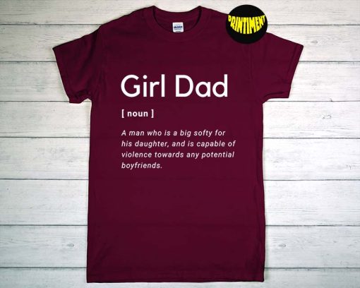 Girl Dad T-Shirt, Dad Of Daughter Shirt, Dad Nutrition Facts Shirt, Father's Day Shirt, Dad Jokes Gift, Funny Dad Tee