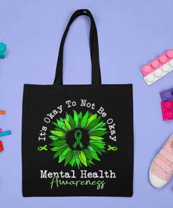 It's Okay to Not Be Okay Mental Health Awareness Tote Bag, Green Ribbon Awareness Month Gift Bag, Encouragement Gift