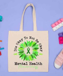 It's Okay to Not Be Okay Mental Health Awareness Tote Bag, Green Ribbon Awareness Month Gift Bag, Encouragement Gift