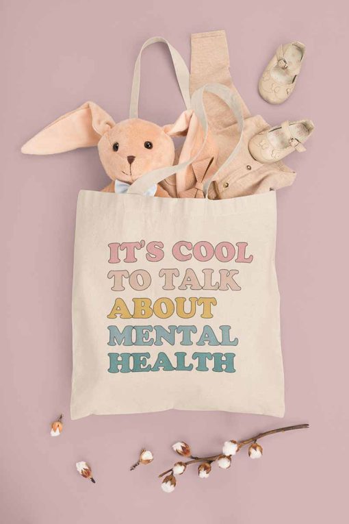 It’s Cool To Talk About Mental Health Tote Bag, Mental Health Matters, Awareness Bag, Inspirational Message Tote Bag