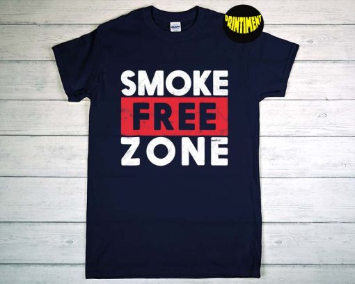 Smoke Free Zone Cool World No Tobacco Day No Smoking T-Shirt, No Smoking Shirt, Quit Smoking Shirt, Motivation Gift