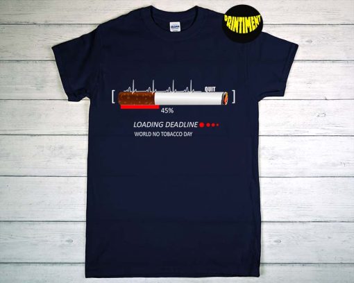 World No Tobacco Day (WNTD) Pullover T-Shirt, Smoking Quitter Shirt, No Smoking Shirt, Gift Idea