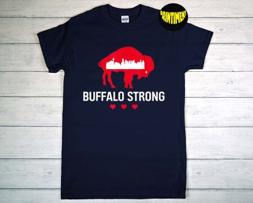 Buffalo Strong Pray for Buffalo Community Strength T-Shirt, Buffalo New York Tee, Buffalo Strong Shirt