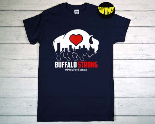 Community Strength Pray Support New York Buffalo Strong T-Shirt, Choose Love Buffalo Tee, Stop Hate Shirt