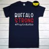 Buffalo Strong Pray for Buffalo T-Shirt, Buffalo New York Tee, Victims Shirt, Justice for Buffalo