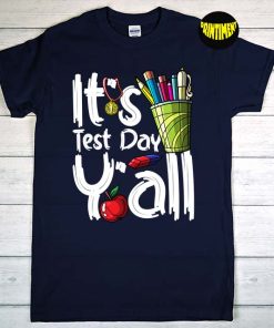 It's Test Day Y'all T-Shirt, Test Day Teacher Shirt, State Testing Shirt, Testing Coordinator Shirt