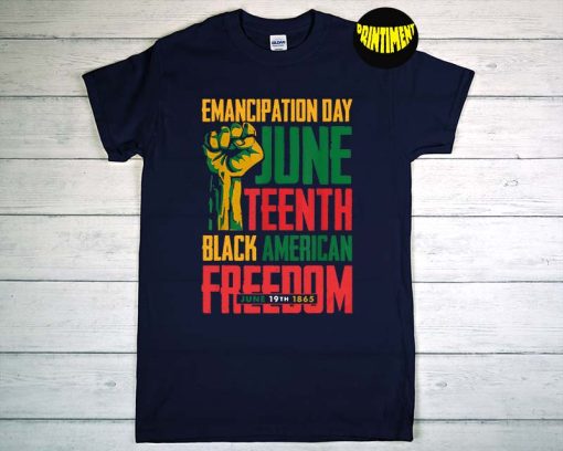 Juneteenth Black American Freedom T-Shirt, Juneteenth Emancipation Day Shirt, Juneteenth 1865 Shirt