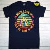 Vintage God's Love Is Out of This World T-Shirt, World UFO Day Shirt, Peace Alien Retro Shirt, Space Gifts