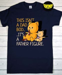 This Isn't A Dad Bod It's A Father Figure T-Shirt, Bear Shirt, Father Figure Shirt, Dad Bod Shirt, Funny Father's Day Gift