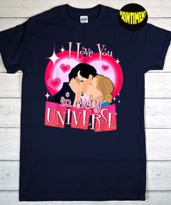 I Love You In Every Universe T-Shirt, Dr Strange Shirt, Marvel Movies Shirt, Stephen Strange And Christine