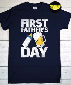 First Father's Day T-Shirt, Bottle and Beer Tee, Gift for Dad, Drinking Shirt, Funny Beer Tee Shirt Men