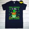 Fried Chicken Are My Lucky Charms T-Shirt, St Patrick's Day Shirt, Chicken Lover Shirt, Funny Fast Food Shirt