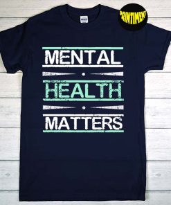 Mental Health Matters Awareness T-Shirt, Psychologist Shirt, Motivational Shirt, Mental Tee, Gift For Therapist