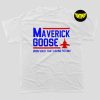 Maverick Goose T-Shirt, Bring Back That Loving Feeling Shirt, Top Gun Shirt, Fighter Pilot Shirt, Maverick Goose Tee