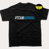 Team Normal T-Shirt, Team America Shirt, American 4th of July Shirt, Independence Day, Team Bride Shirt