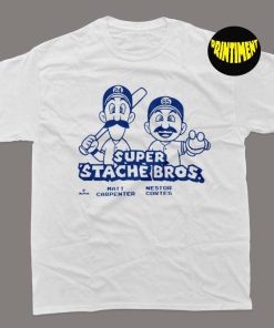 Super T-Shirt, Super Stache Bros, Nasty Nestor Cortes Shirt, Nestor Cortes Jr Shirt, Baseball New York Yankees
