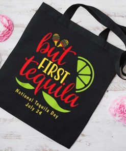 But First Tequila National Tequila Day Tote Bag, Tequia Bag, Funny Drinking, Shopping Bag, Day Drinking, Canvas Tote Bag